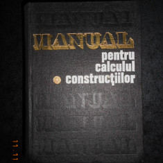 ANDREI D. CARACOSTEA - MANUAL PENTRU CALCULUL CONSTRUCTIILOR (1977)