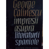 George Calinescu - Impresii asupra literaturii spaniole (1965)