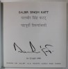 BALBIR SINGH KATT, ( SCULPTOR INDIAN ) , ALBUM DE ARTA , 1999