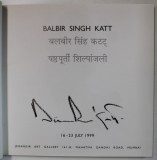 BALBIR SINGH KATT, ( SCULPTOR INDIAN ) , ALBUM DE ARTA , 1999