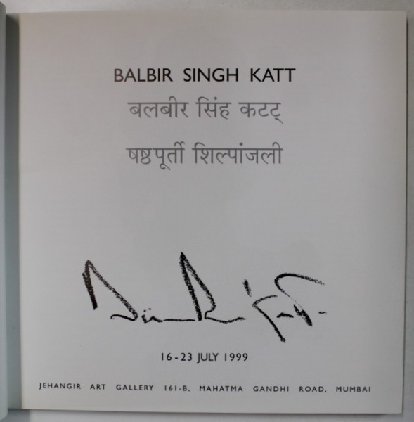 BALBIR SINGH KATT, ( SCULPTOR INDIAN ) , ALBUM DE ARTA , 1999