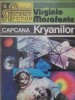 Capcana Kryanilor - Virginio Marafante, SF, Brancusi 1992, Romana, Paperback, 328 Pagini