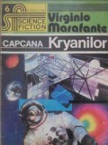 Capcana Kryanilor - Virginio Marafante, SF, Brancusi 1992, Romana, Paperback, 328 Pagini