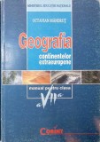 GEOGRAFIA CONTINENTELOR EXTRAEUROPENE. MANUAL PENTRU CLASA A VII-A-OCTAVIAN MANDRUT-263931
