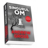 Singurul om - Andrew Gross