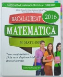 MATEMATICA , BACALAUREAT , 2016 , TEME RECAPITULATIVE , 55 DE TESTE de ADRIAN ZANSOCHI ...IOAN SERDEAN , 2015