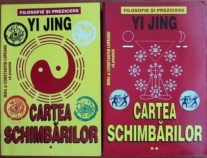 YI JING Cartea Schimbarilor (2 volume) King Ching prefacerilor transformarilor