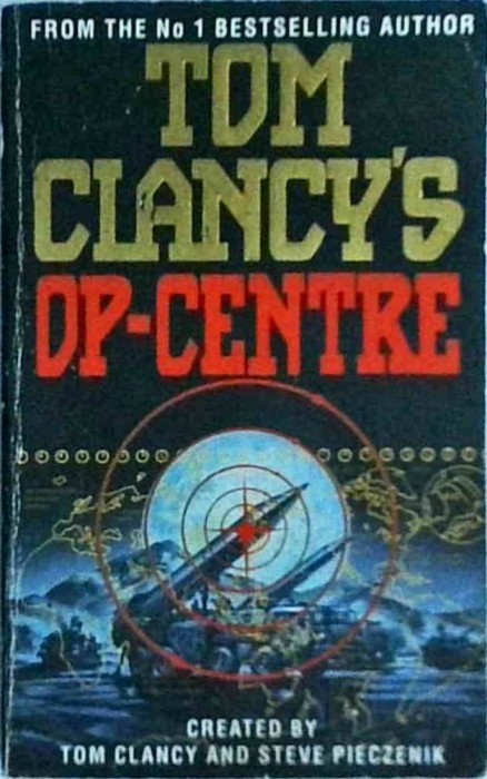 Tom Clancy, Steve Pieczenik - Tom Clancy's Op-centre