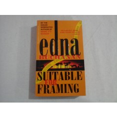 SUITABLE FOR FRAMING - EDNA BUCHANAN