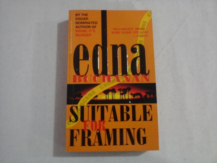 SUITABLE FOR FRAMING - EDNA BUCHANAN