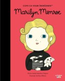 Marilyn Monroe. Volumul 48. Copii cu visuri indraznete