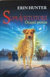 SUPRAVIETUITORII VOL.1 ORASUL PUSTIU-ERIN HUNTER, 2015