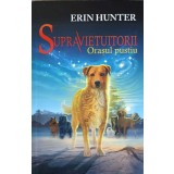 SUPRAVIETUITORII VOL.1 ORASUL PUSTIU-ERIN HUNTER-240037