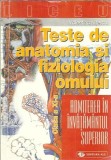 Cumpara ieftin Teste de anatomia si fiziologia omului - Valentina Nitescu