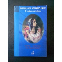 LIDIA SIMA, VASILE SORESCU - INTEGRAREA ROMANIEI IN UE. O VIZIUNE ORTODOXA