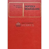 Biofizica moleculara - 1968 - Claude Nicolau (C225)