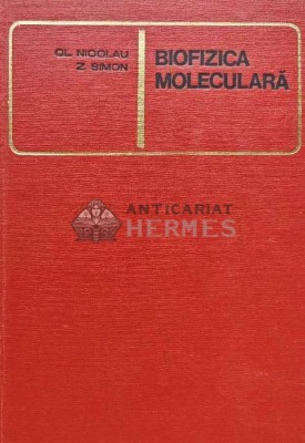 Biofizica moleculara - 1968 - Claude Nicolau (C225) foto
