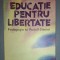 Frans Carlgren&nbsp;-&nbsp;Educatie pentru libertate * Pedagogia lui Rudolf Steiner