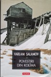 Cumpara ieftin Povestiri din Kolima Volumul 2 - 2015 - Varlam Salamov (xx89)