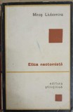 Etica Neotomista - Miros Liubomira, Editura Stiintifica 1969, Filosofie, Carte veche, Romana, Etica, Neotomism