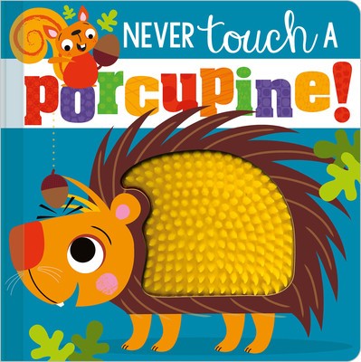 Never Touch a Porcupine! foto
