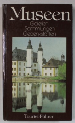 MUSEEN , GALERIEN , SAMMLUNGEN , GEDENKSTATTEN , TEXT IN LIMBA GERMANA , GHID PENTRU TURISTI , 1983 foto