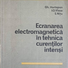 ECRANAREA ELECTROMAGNETICA IN TEHNICA CURENTILOR INTENSI-COLECTIV