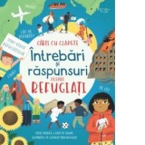 Intrebari si raspunsuri despre refugiati (Usborne) - Adrian Mihaltianu