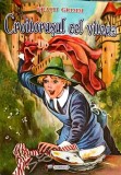 Croitorul cel Viteaz - Fratii Grimm - Carte de Povesti pentru Copii, Editura Flamingo GD, 2015, Coperta Necartonata