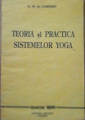 Teoria si practica sistemelor YOGA - H.M. de Champigny foto