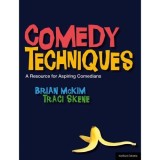 COMEDY TECHNIQUES: AN INTRODUCTION FOR ASPIRING COMEDIANS
