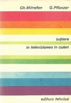 Initiere in televiziunea in culori foto