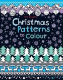 Christmas patterns to colour | Kirsteen Rogers, Usborne Publishing Ltd
