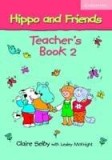 Hippo And Friends 2 Teacher&#039;s Book | Claire Selby