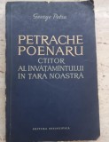 Petrache Poenaru. Ctitor al Invatamantului in tara noastra 1799-1875 - George Potra, cu dedicatia autorului pentru Nae Vasilescu-Capsali