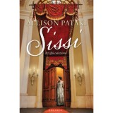 Sissi - Az ifj&uacute; cs&aacute;sz&aacute;rn&eacute; - Allison Pataki
