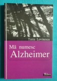 Tania Lovinescu &ndash; Ma numesc Alzheimer