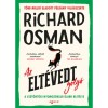 Az elt&eacute;vedt goly&oacute; - Richard Osman