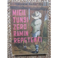MIEII TUNSI ZERO RAMAN REPETENTI-TEODOR PARAPIRU