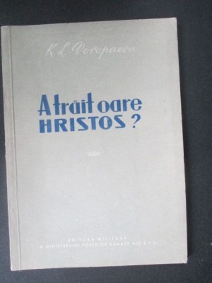 A trait oare Hristos?-K.L.Voropaeva foto