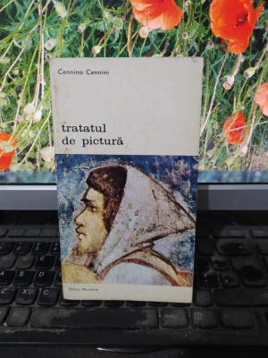 Tratatul de pictură, Cennino Cennini, editura Meridiane, București 1977, 157 foto