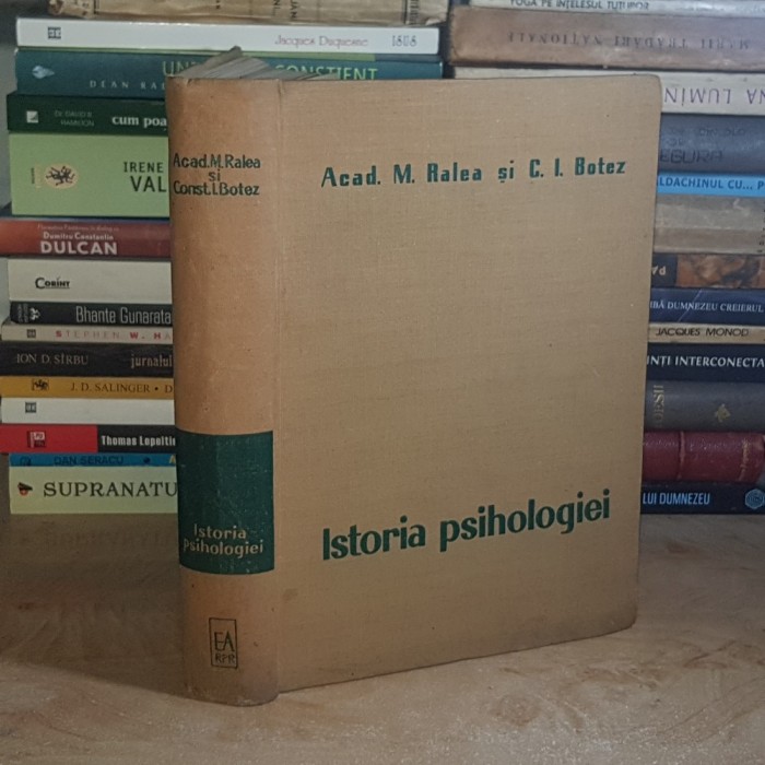 Acad. M. RALEA - ISTORIA PSIHOLOGIEI , ACADEMIA ROMANA , 1958 *
