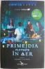 Primejdia pluteste in aer. Usoara ca o pana &ndash; Zoe Aarsen. Roman de suspans