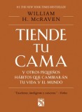 Tiende Tu Cama y Otros Pequenos Habitos Que Cambia