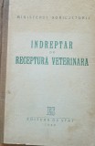 INDREPTAR DE RECEPTURA VETERINARA - EDITURA DE STAT, 1949