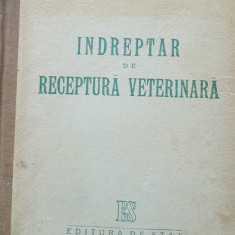 ÎNDREPTAR DE RECEPTURA VETERINARA - EDITURA DE STAT, 1949