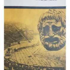 Eschil / Sofocle / Euripide - Persii, Antigona, Troienele (editia 1968)