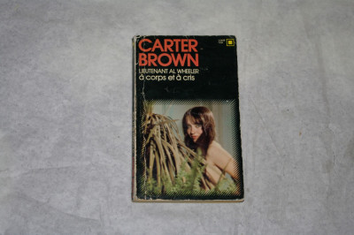 Lieutenant Al Wheeler - A corps et a cris - Carter Brown foto