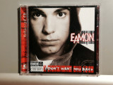 Eamon - I Don&#039;t Want... (2004/Zomba/Germany) - CD ORIGINAL/stare : F.Buna, Rap, Columbia