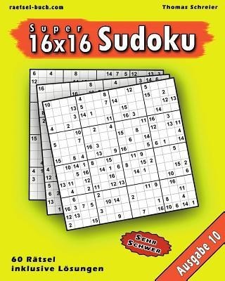16x16 Super-Sudoku Ausgabe 10: 16x16 Sudoku Mit Zahlen Und Losungen, Ausgabe 10 foto